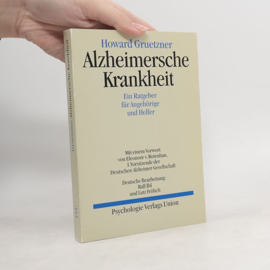Howard Gruetzner Alzheimersche Krankheit