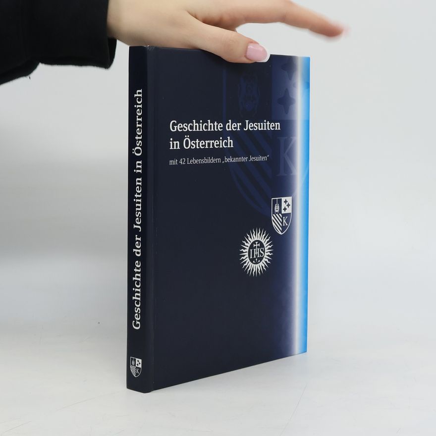 Autorenkollektiv Geschichte der Jesuiten in Österreich