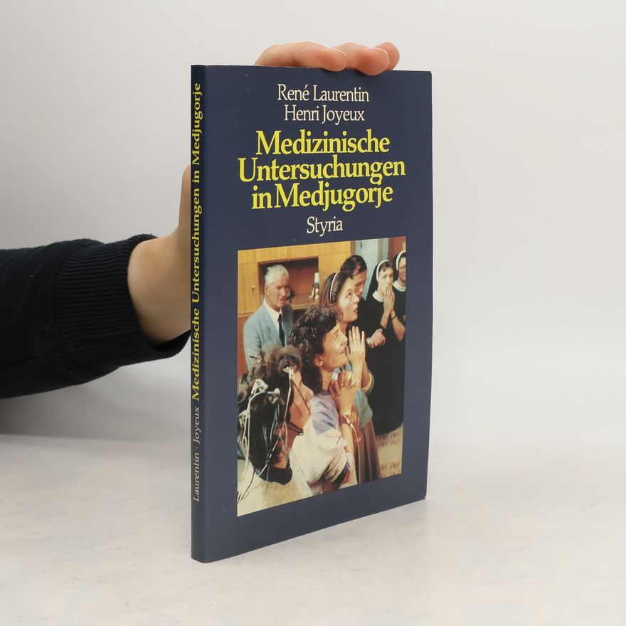 René Laurentin Medizinische Untersuchungen in Medjugorje