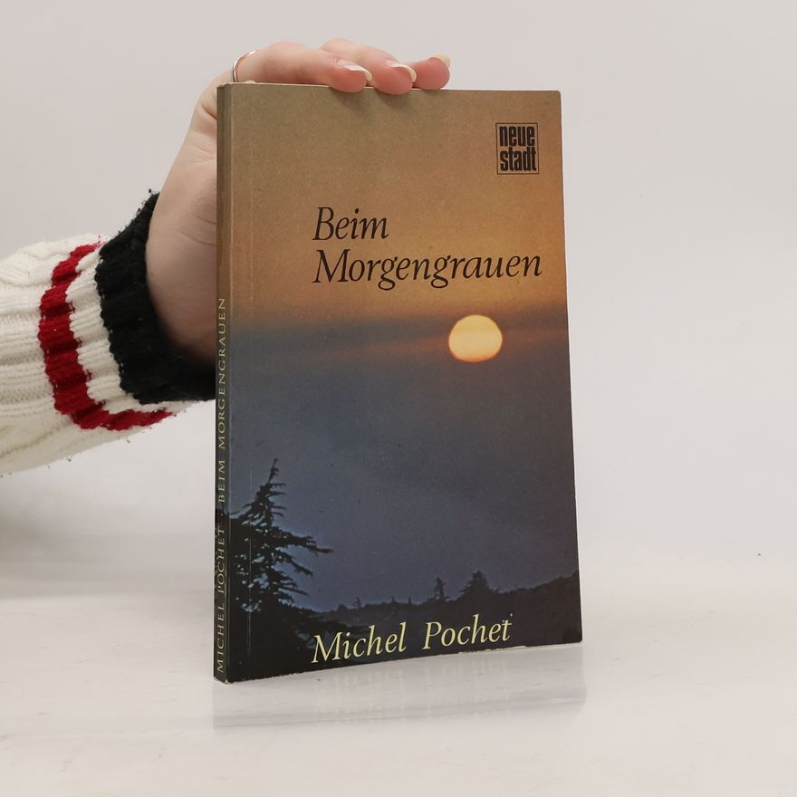 Michel Pochet Beim Morgengrauen