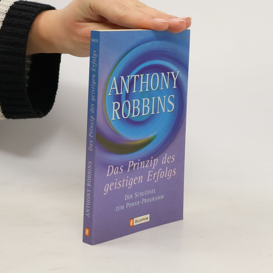 Anthony Robbins Das Prinzip des geistigen Erfolgs