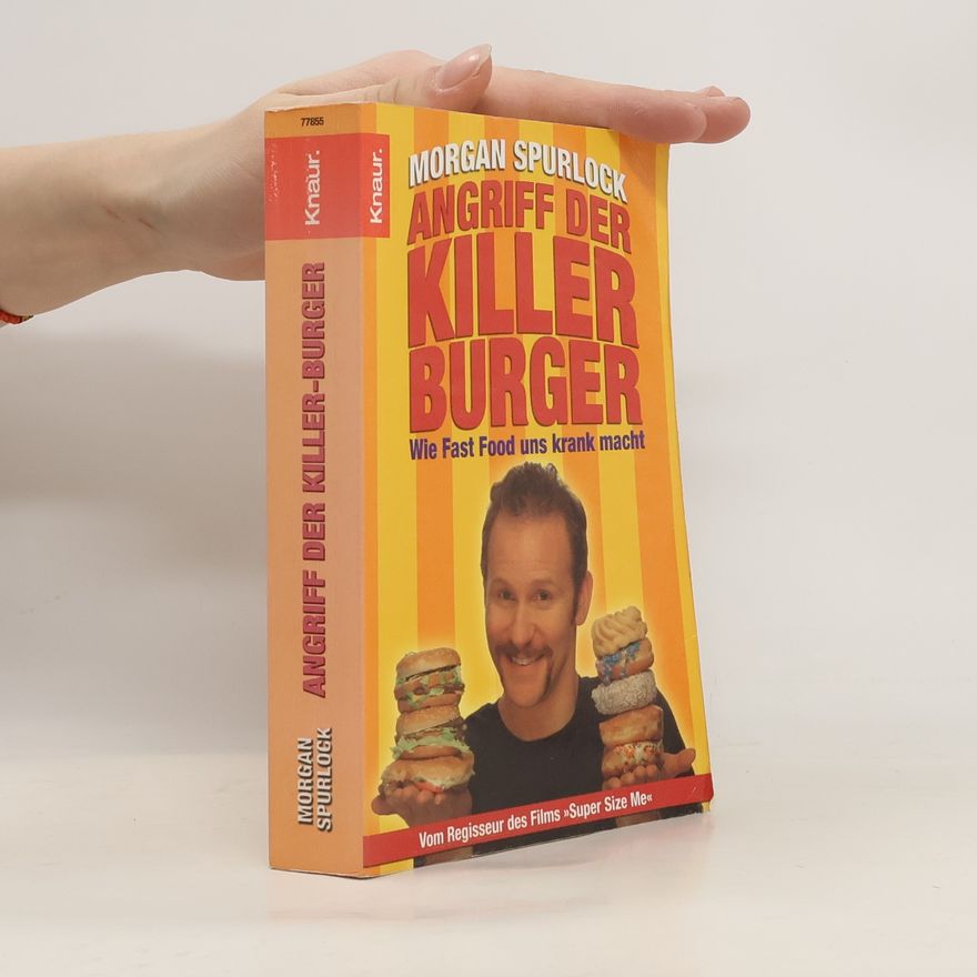 Morgan Spurlock Angriff der Killer-Burger