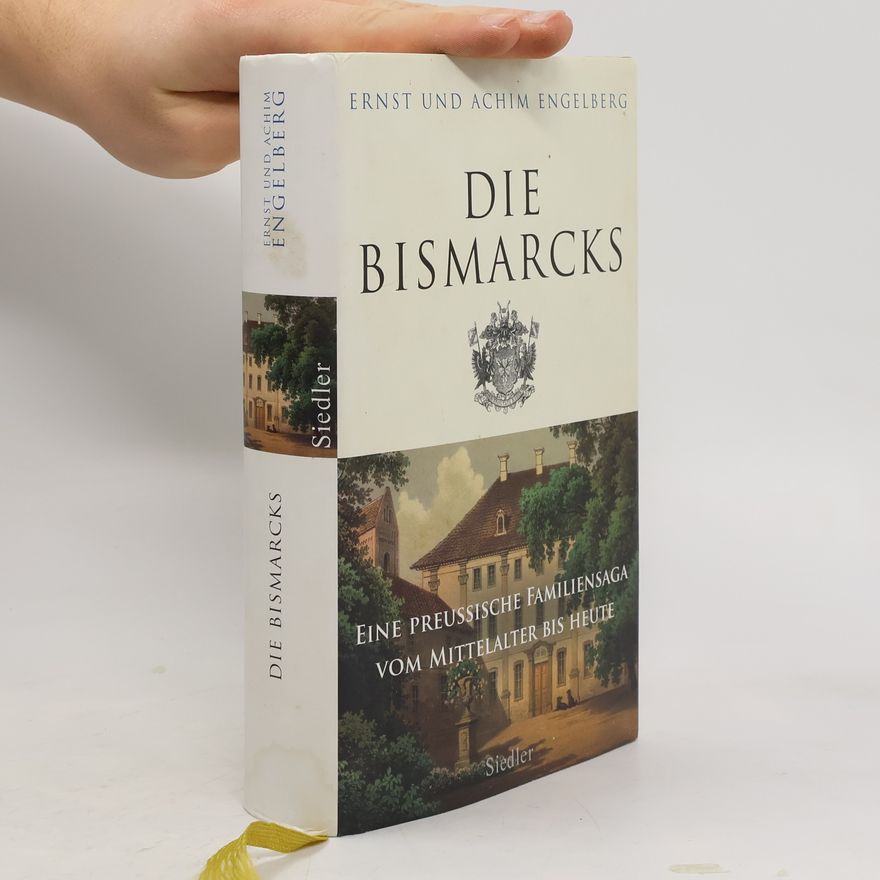 Ernst Engelberg Die Bismarcks