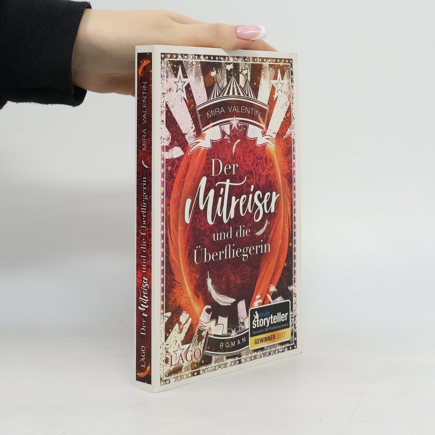 Mira Valentin Der Mitreiser und die Überfliegerin