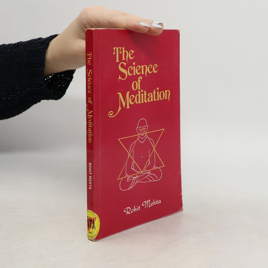 Rohit Mehta The Science of Meditation