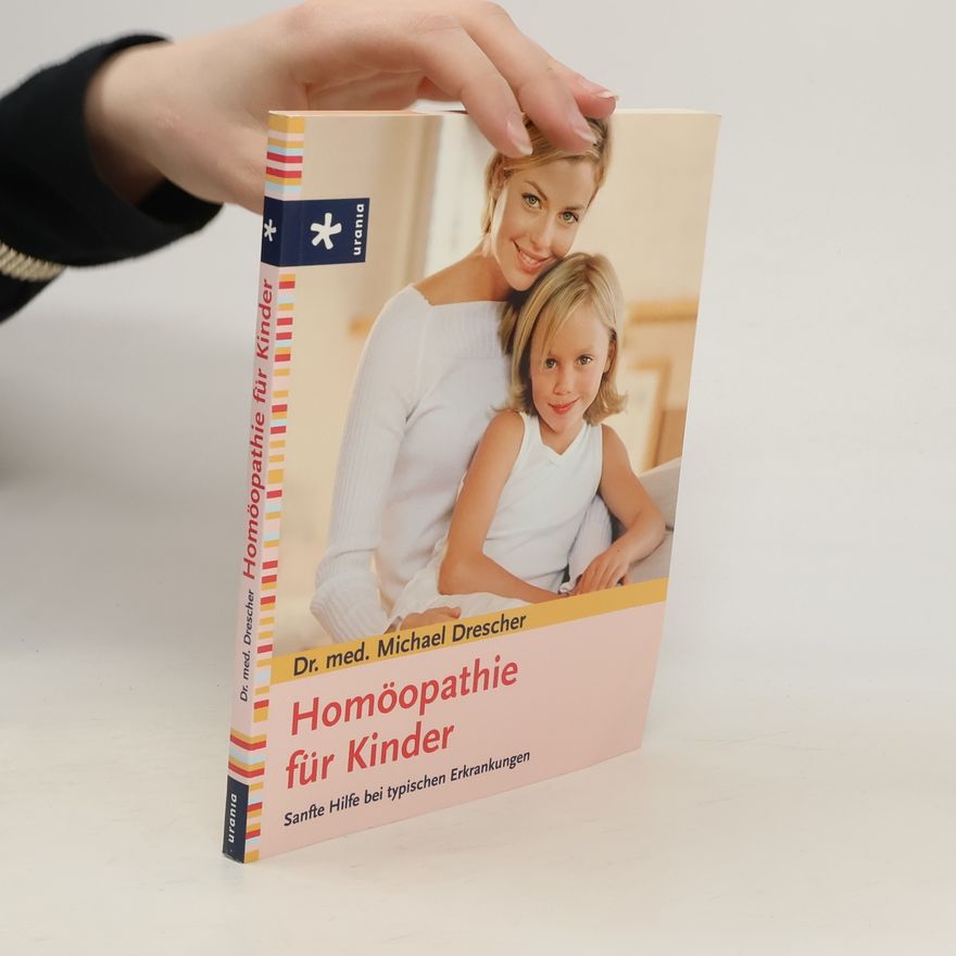Dr. med. Michael Drescher Homöopathie für Kinder