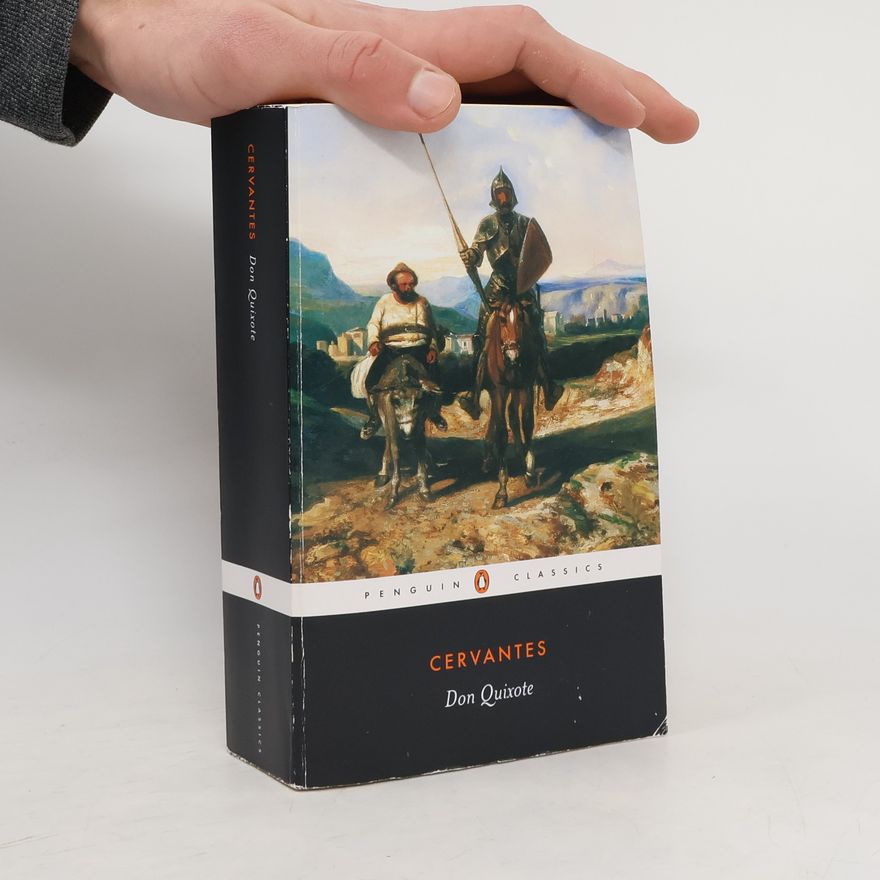 Miguel de Cervantes y Saavedra Don Quixote
