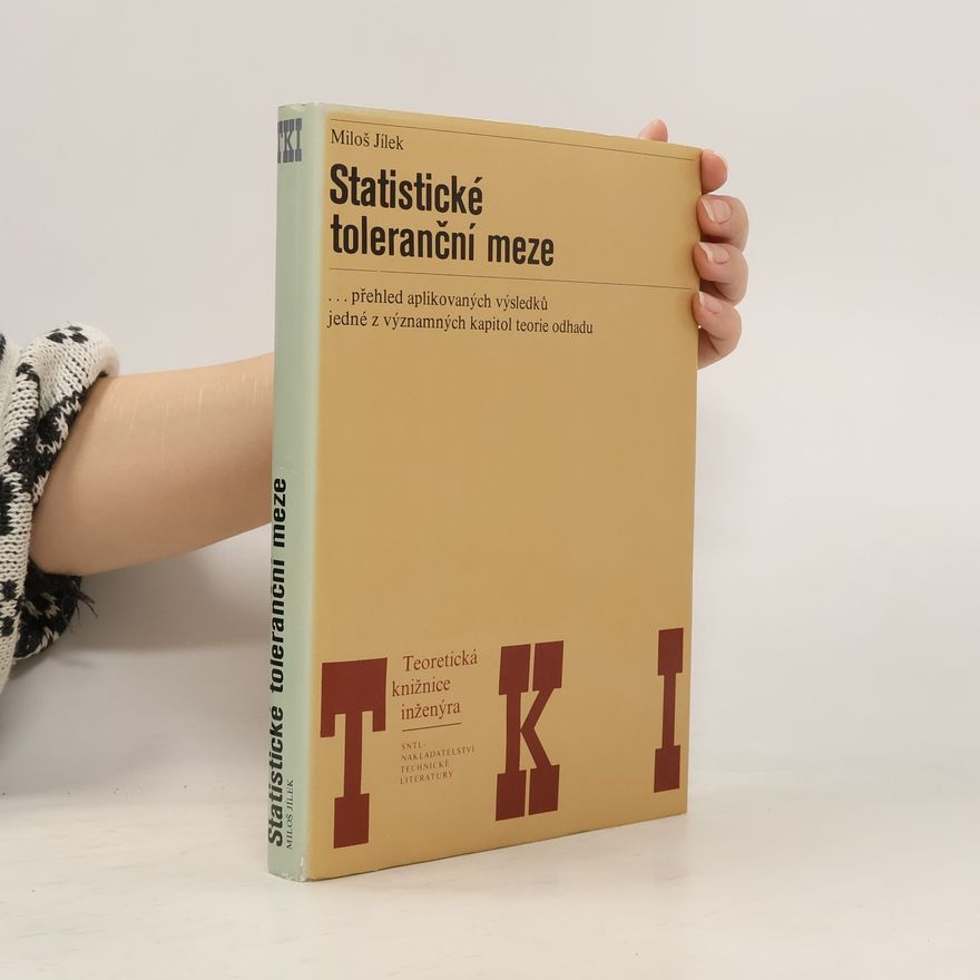 Miloš Jílek Statistické toleranční meze