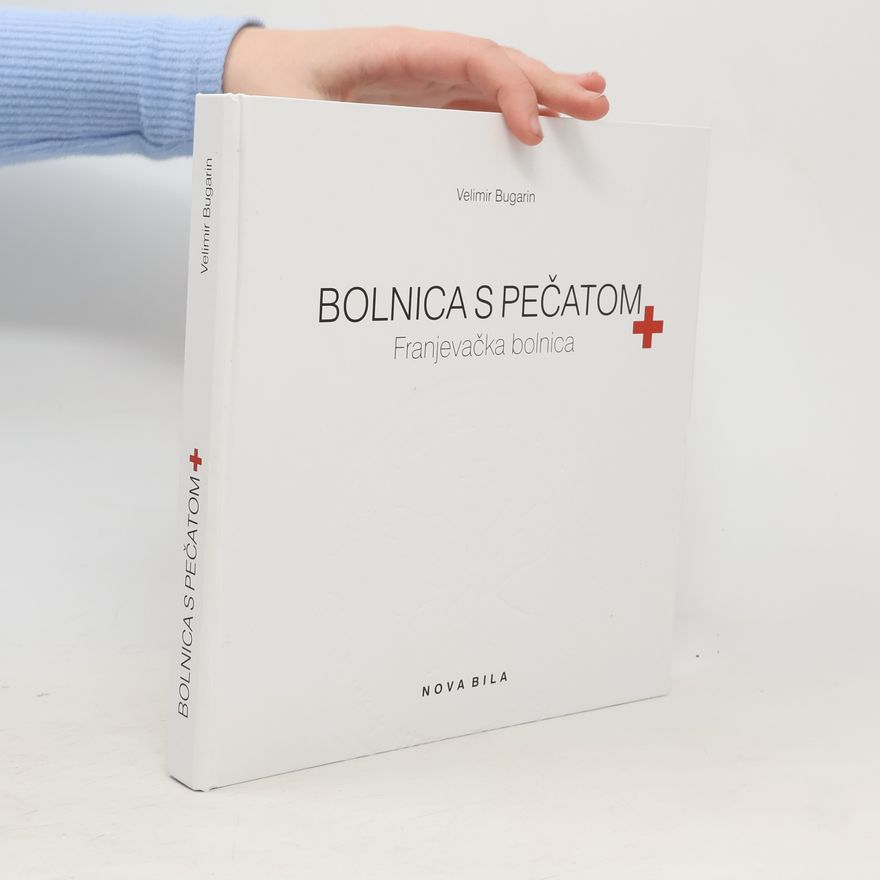 Velimir Bugarin Bolnica s pečatom