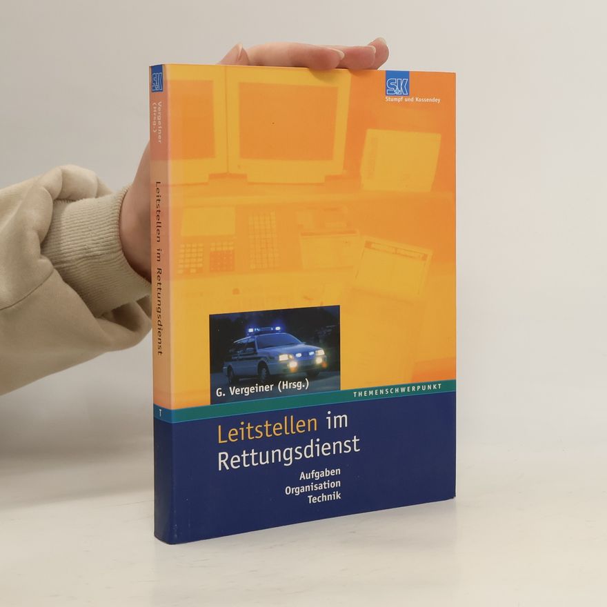 Birgit Baumgartl Leitstellen im Rettungsdienst. Aufgaben. Organisation. Technik