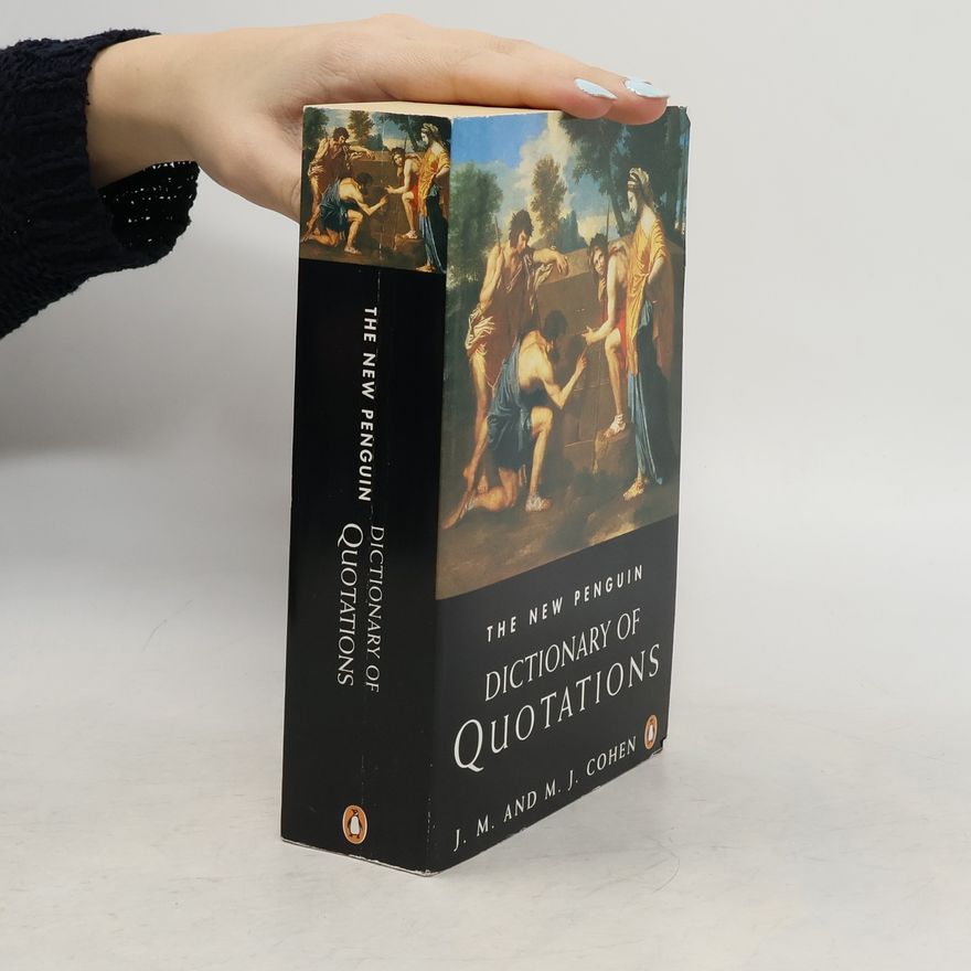 M. J. Cohen The New Penguin Dictionary of Quotations