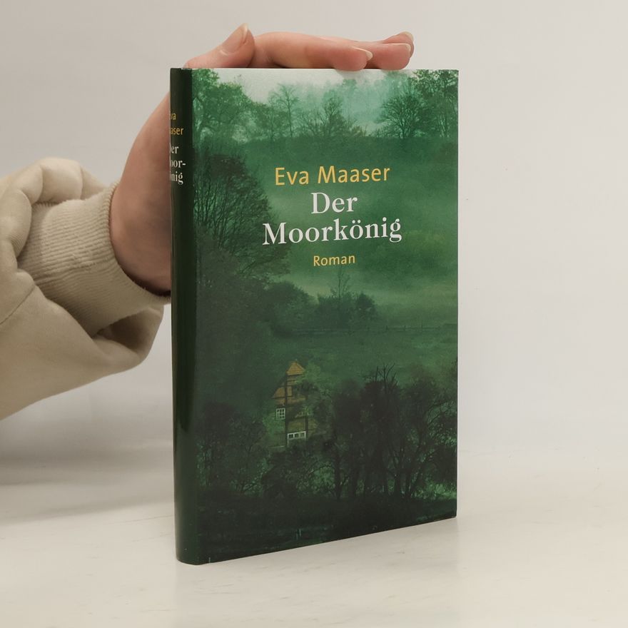 Eva Maaser Der Moorkönig