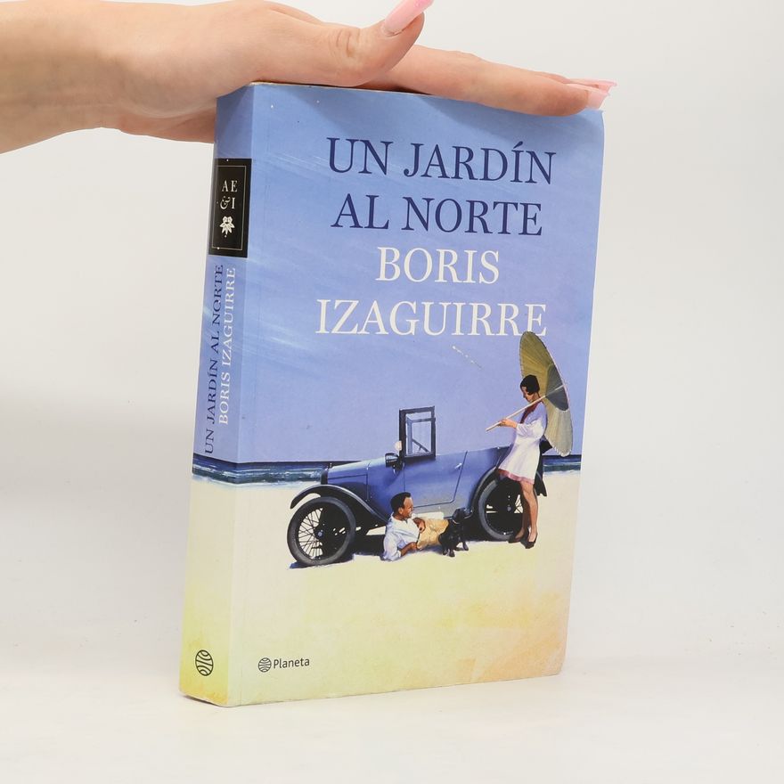 Boris Izaguirre Un jardín al norte