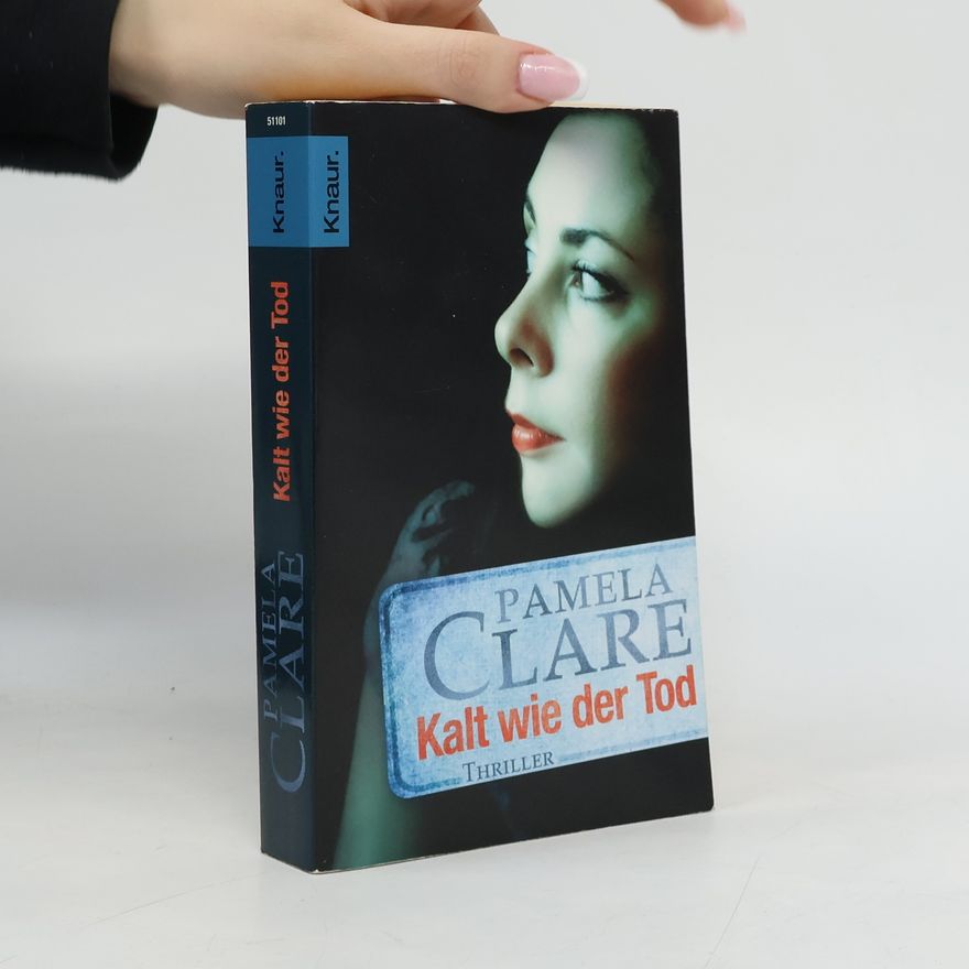 Pamela Clare Kalt wie der Tod