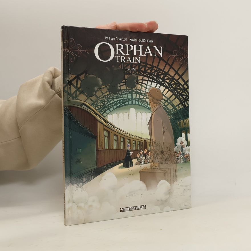 Philippe Charlot Orphan Train Band 1. Jim