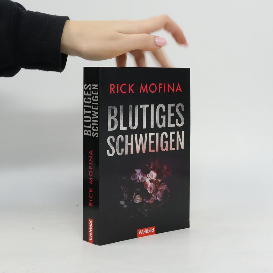 Rick Mofina Blutiges Schweigen