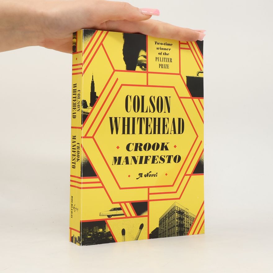 Colson Whitehead Crook Manifesto