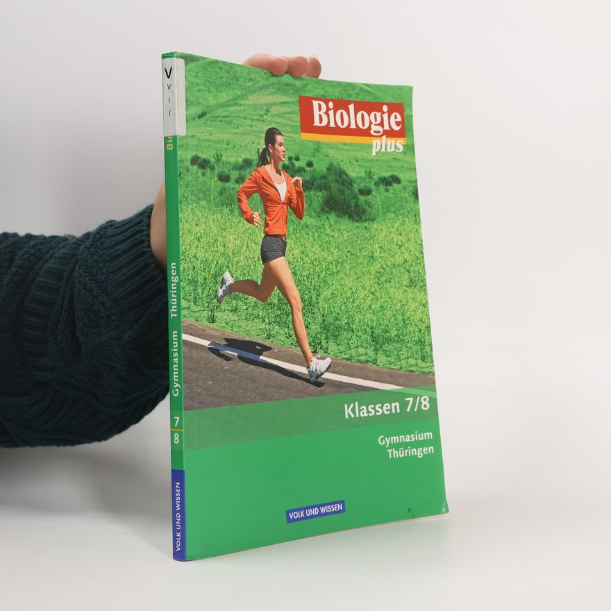 Ekhard Bruns Biologie plus 7./8. Schuljahr. Gymnasium Thüringen Schülerbuch