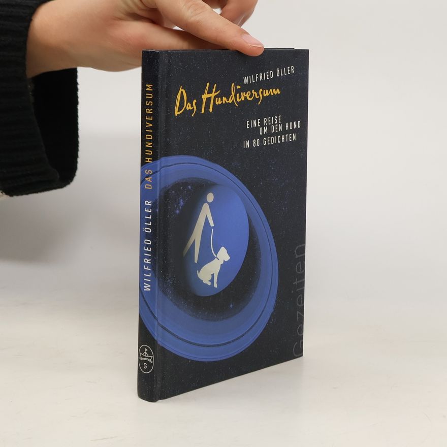 Wilfried Öller Das Hundiversum