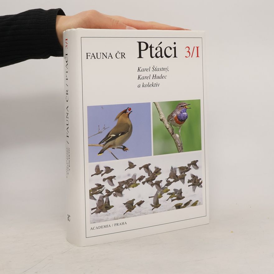 Karel Šťastný Fauna ČR. Ptáci 3/I.