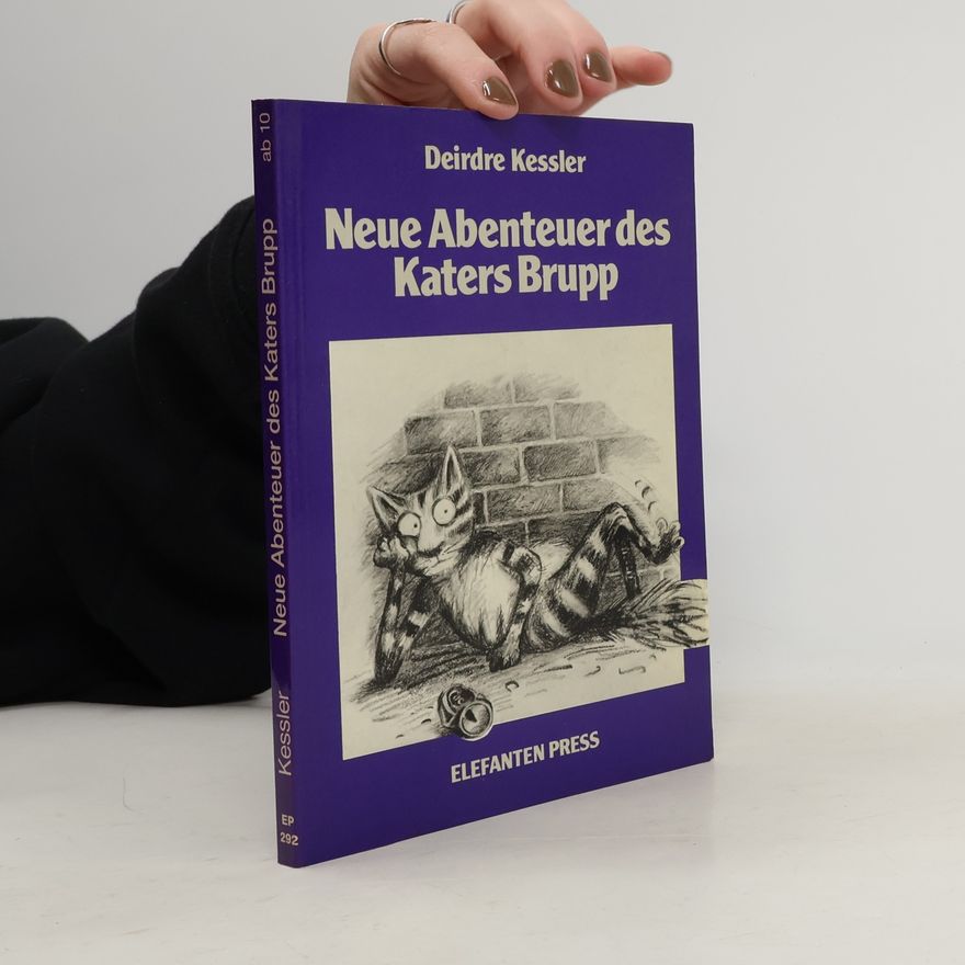 Deirdre Kessler Neue Abenteuer des Katers Brupp