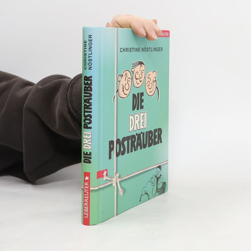 Christine Nöstlinger Die drei Posträuber