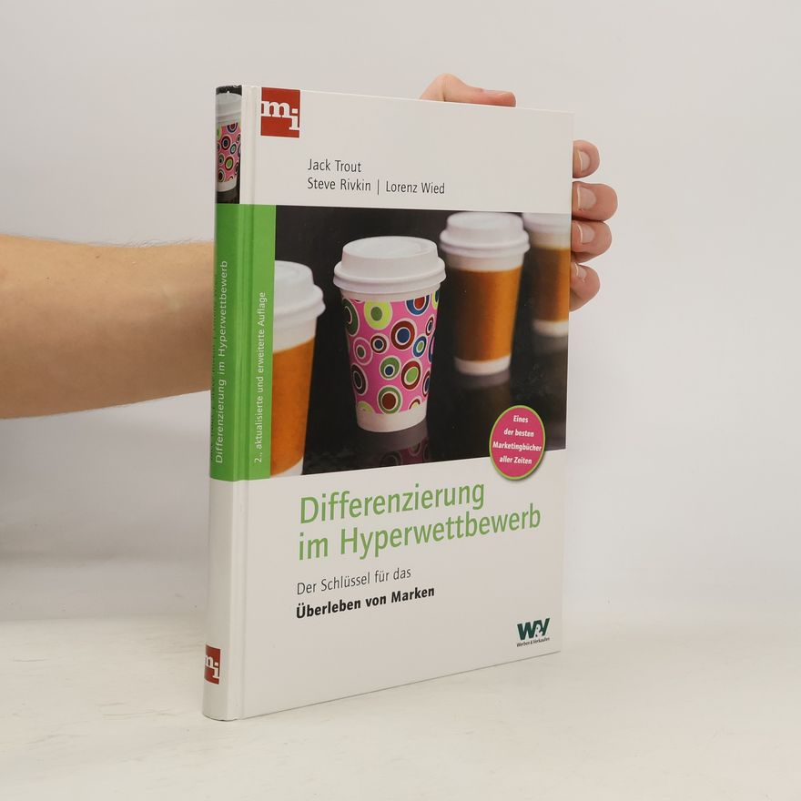 Jack Trout Differenzierung im Hyperwettbewerb