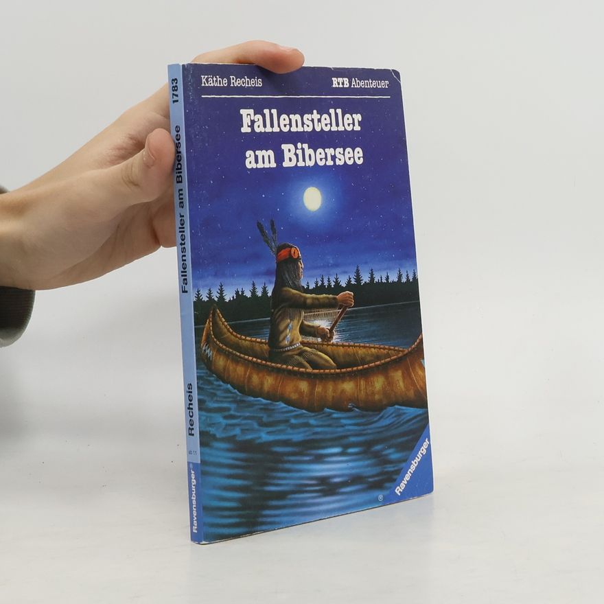 Käthe Recheis Fallensteller am Bibersee
