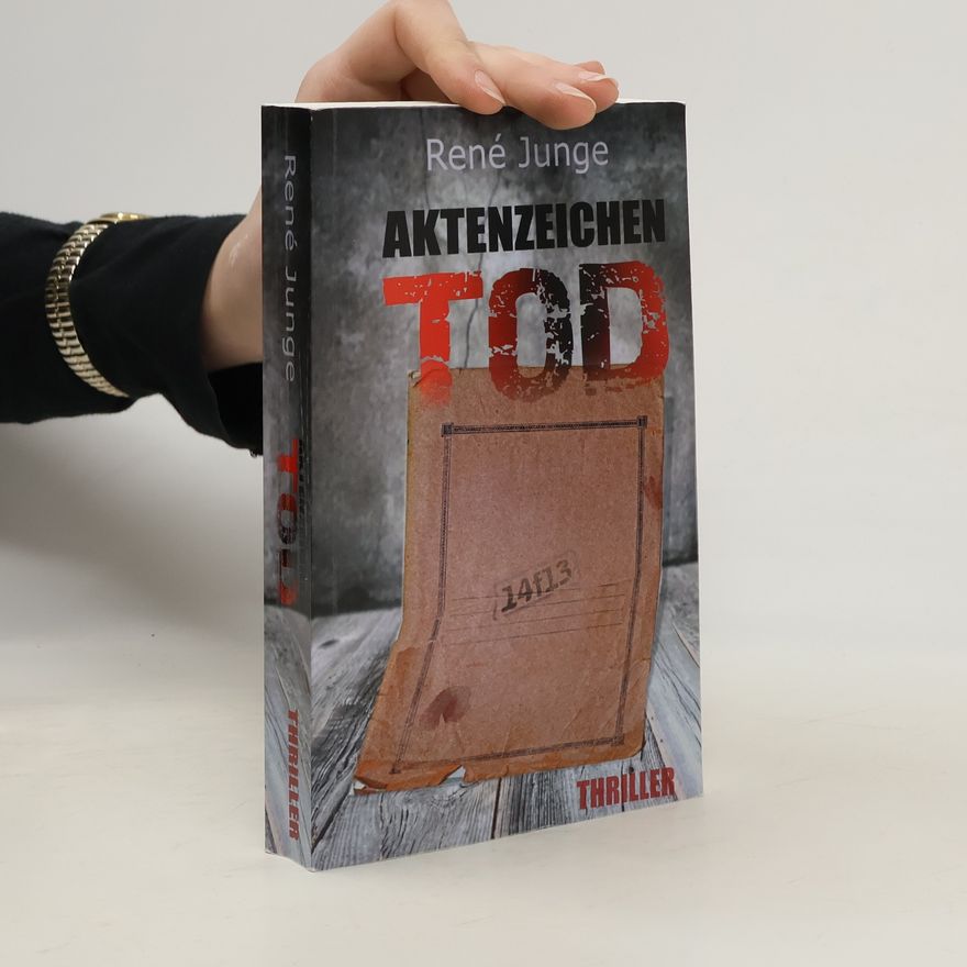 René Junge Simon Stark Reihe - 1: Aktenzeichen Tod