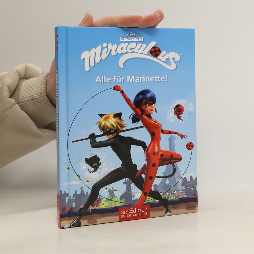 Barbara Neeb Miraculous - Alle für Marinette! (Miraculous 9)