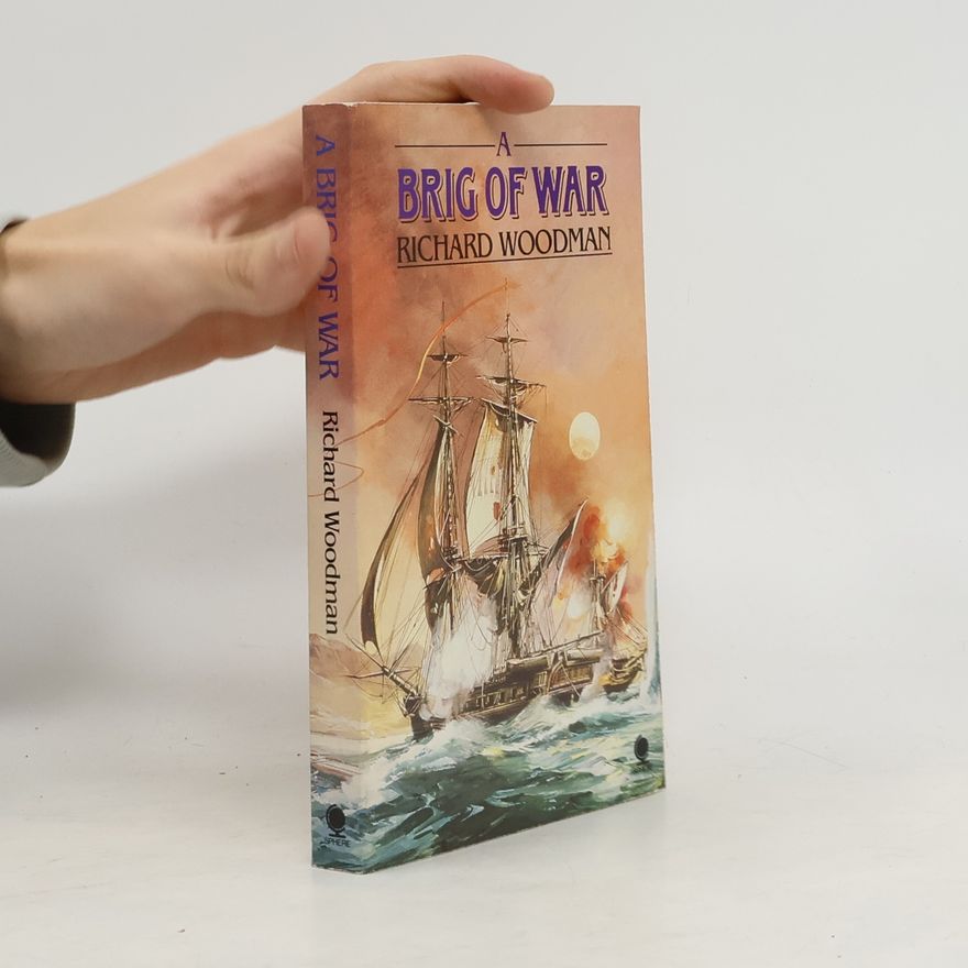 Richard Woodman A Brig of War