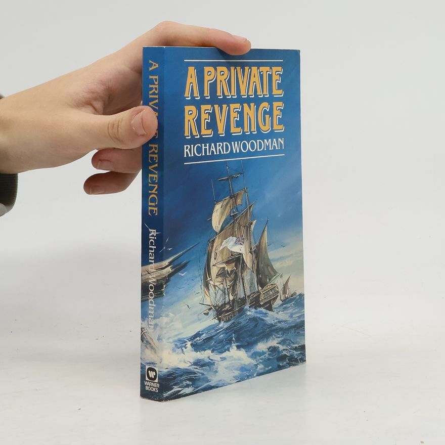 Richard Woodman A Private Revenge
