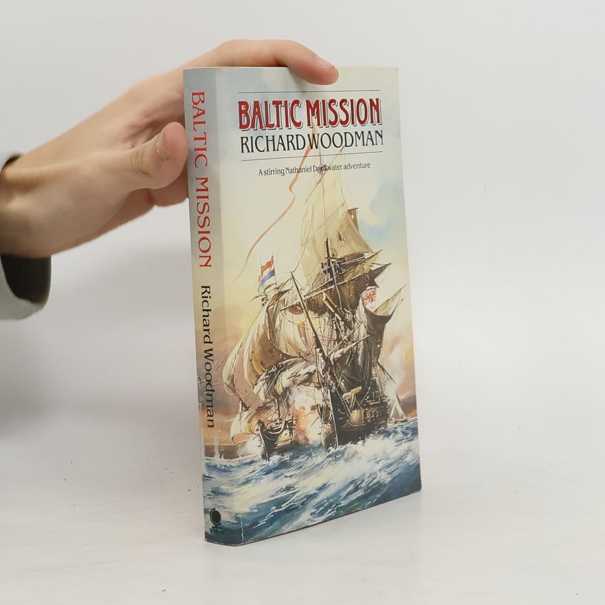Richard Woodman Baltic Mission