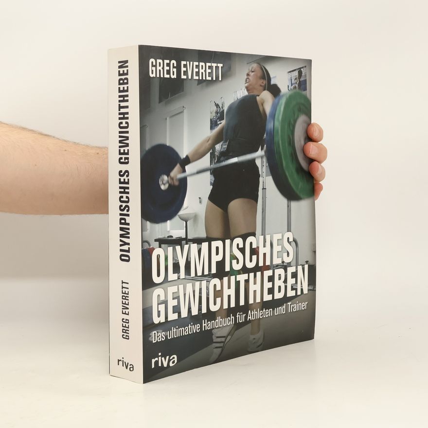 Greg Everett Olympisches Gewichtheben