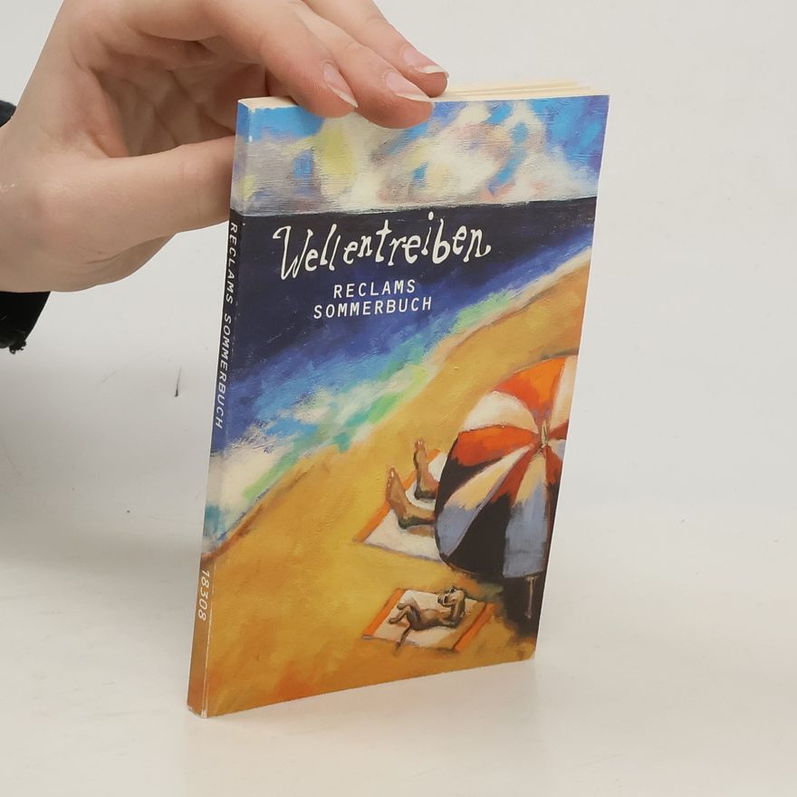 Hans Frisch Reclams Sommerbuch, Wellentreiben