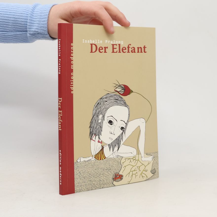 Isabelle Pralong Der Elefant