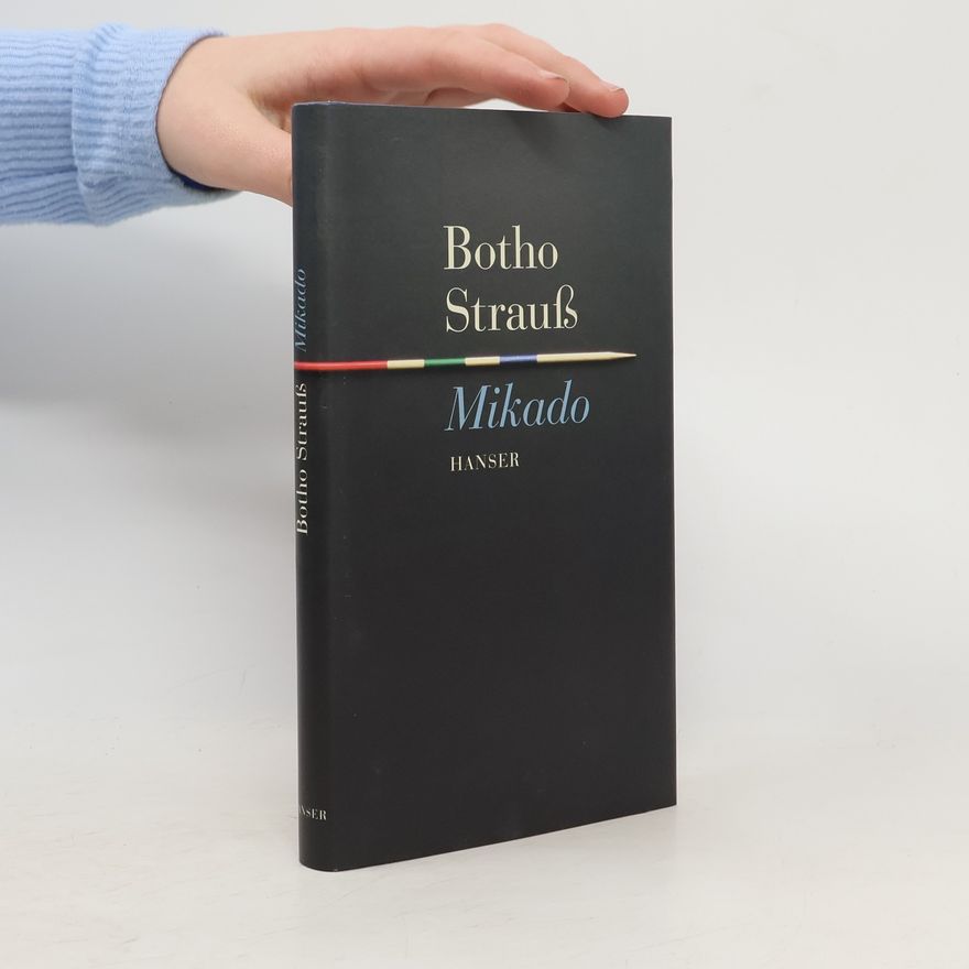 Botho Strauss Mikado