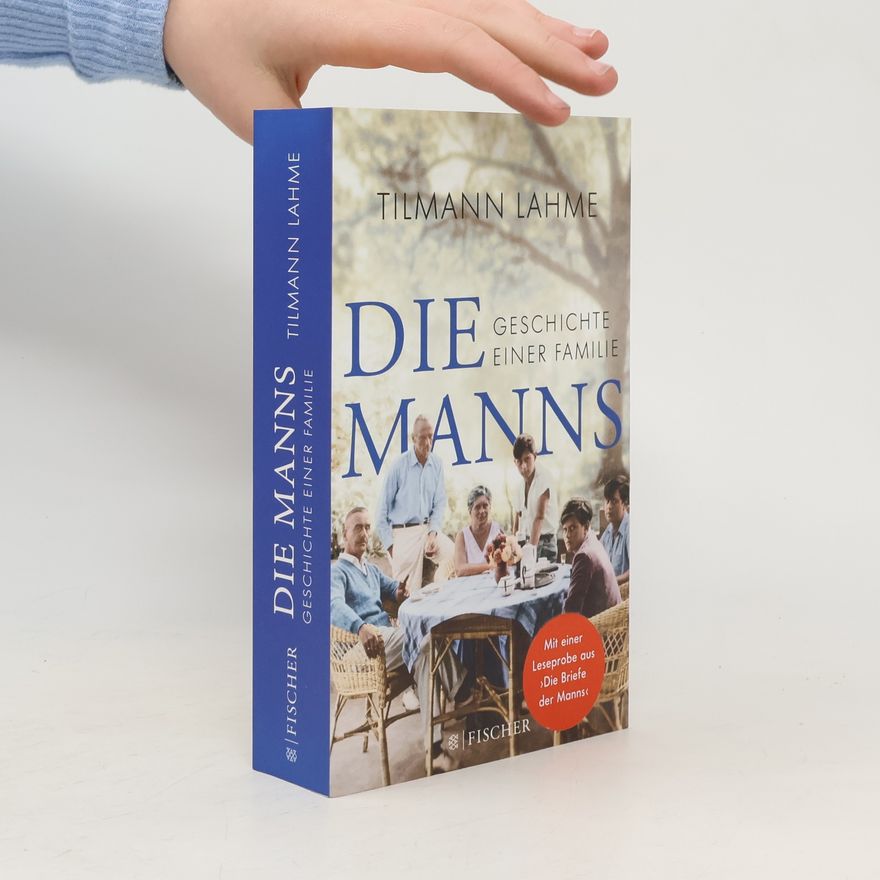 Tilmann Lahme Die Manns