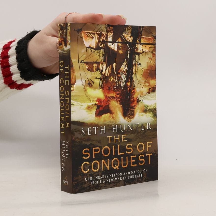 Seth Hunter The Spoils of Conquest