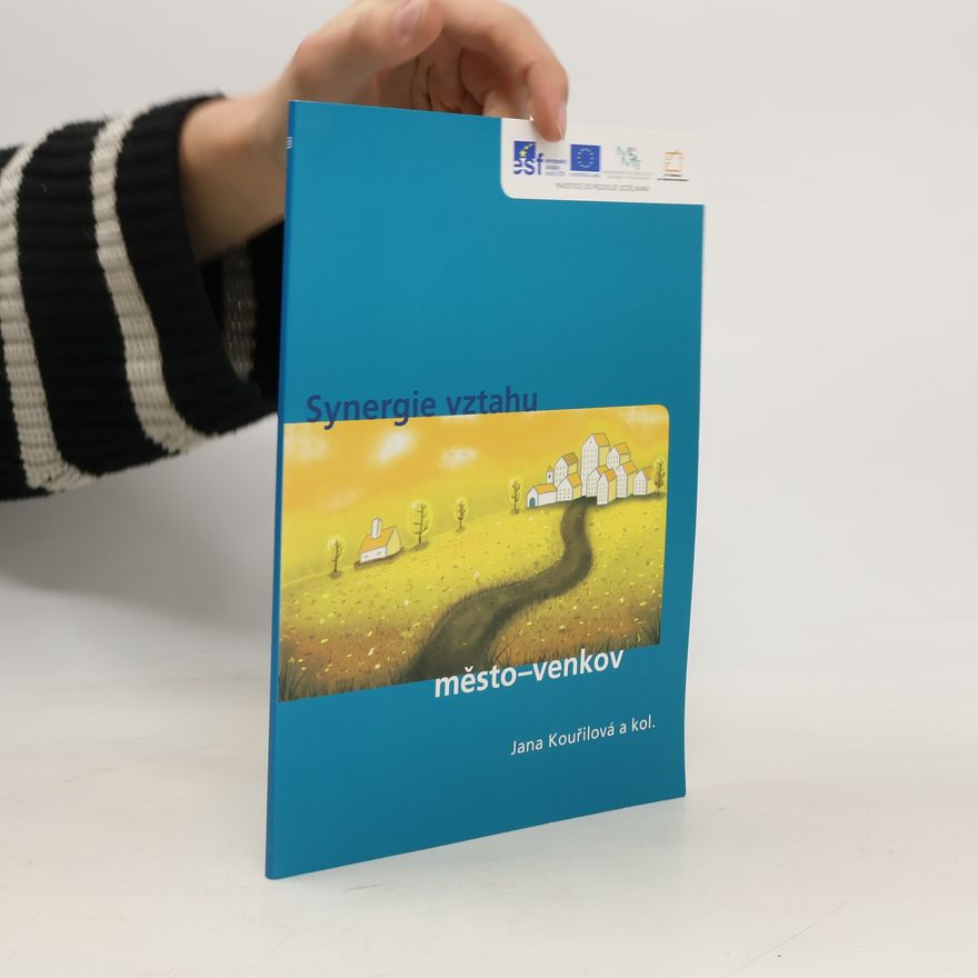 Jana Kouřilová Synergie vztahu město-venkov