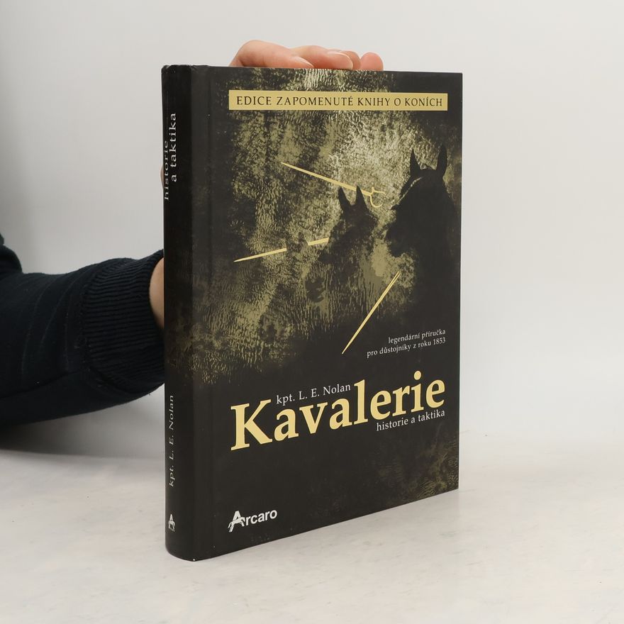 Louis Edward Nolan Kavalerie – historie a taktika