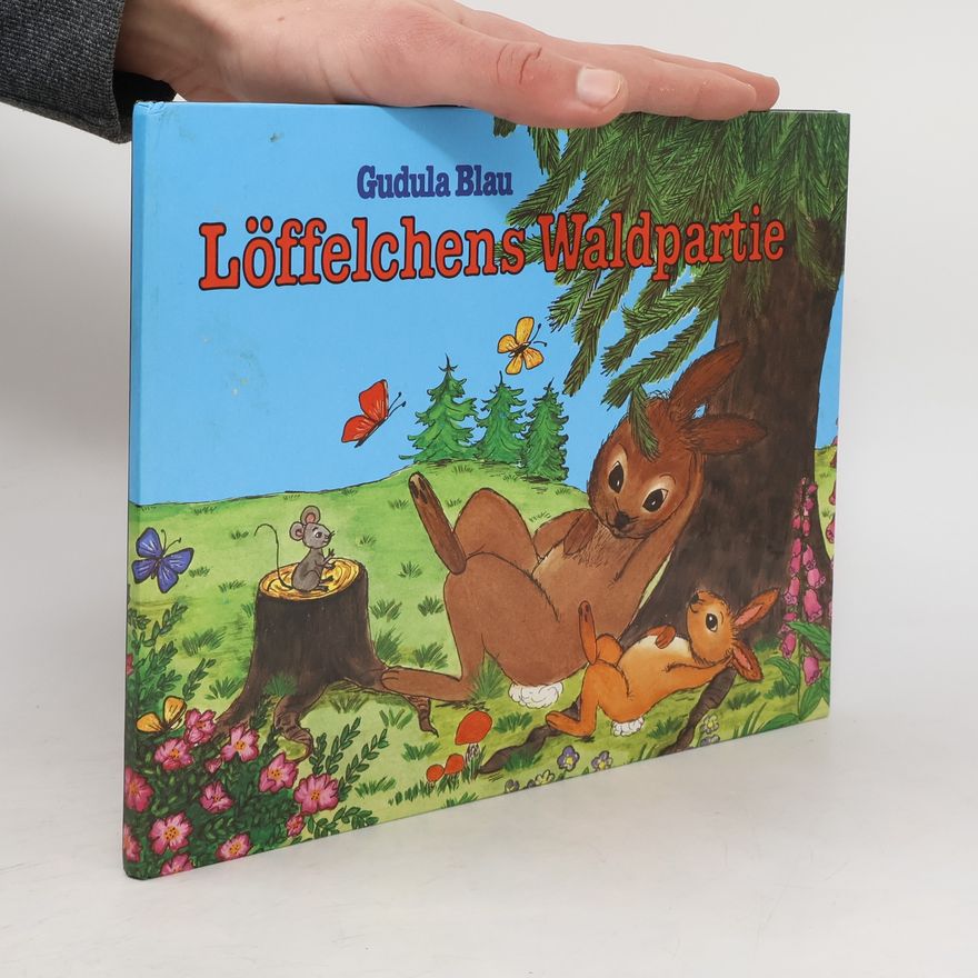 Gudula Blau Löffelchens Waldpartie