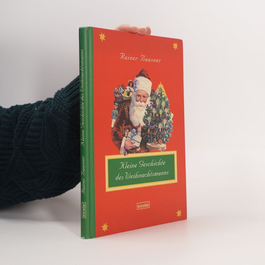 Rainer Baasner Kleine Geschichte des Weihnachtmanns