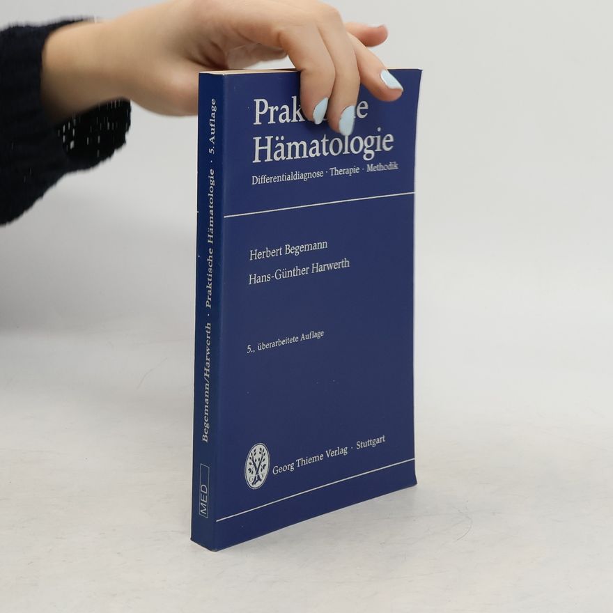 Herbert Begemann Praktische Hämatologie