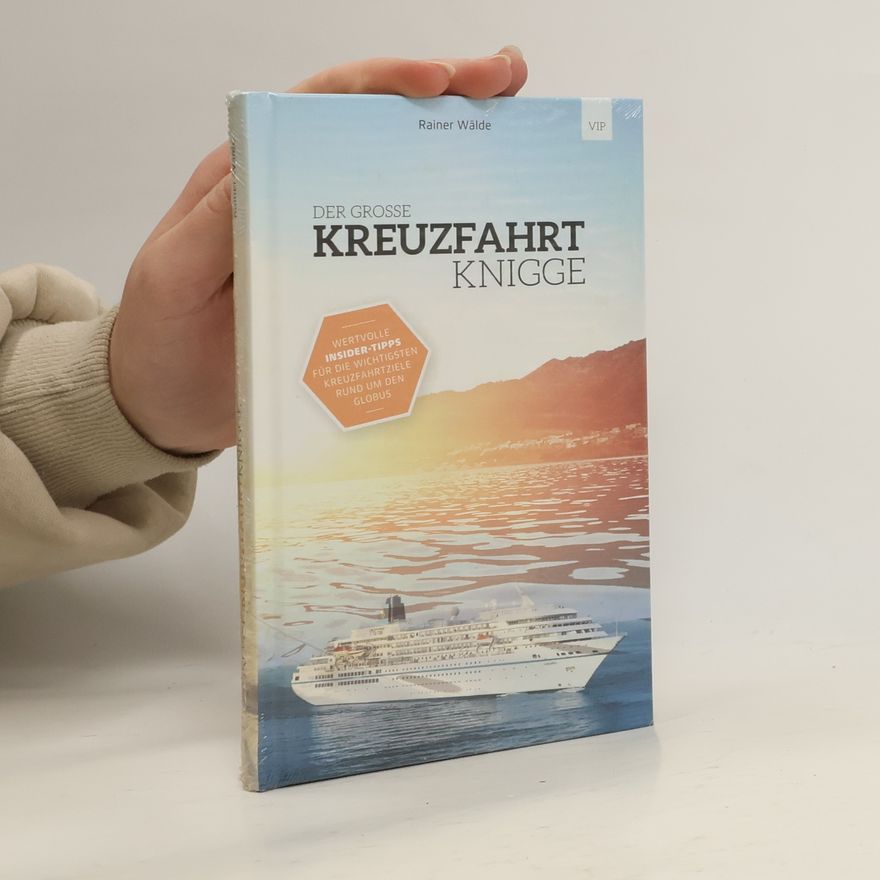 Rainer Wälde Der grosse Kreuzfahrt Knigge