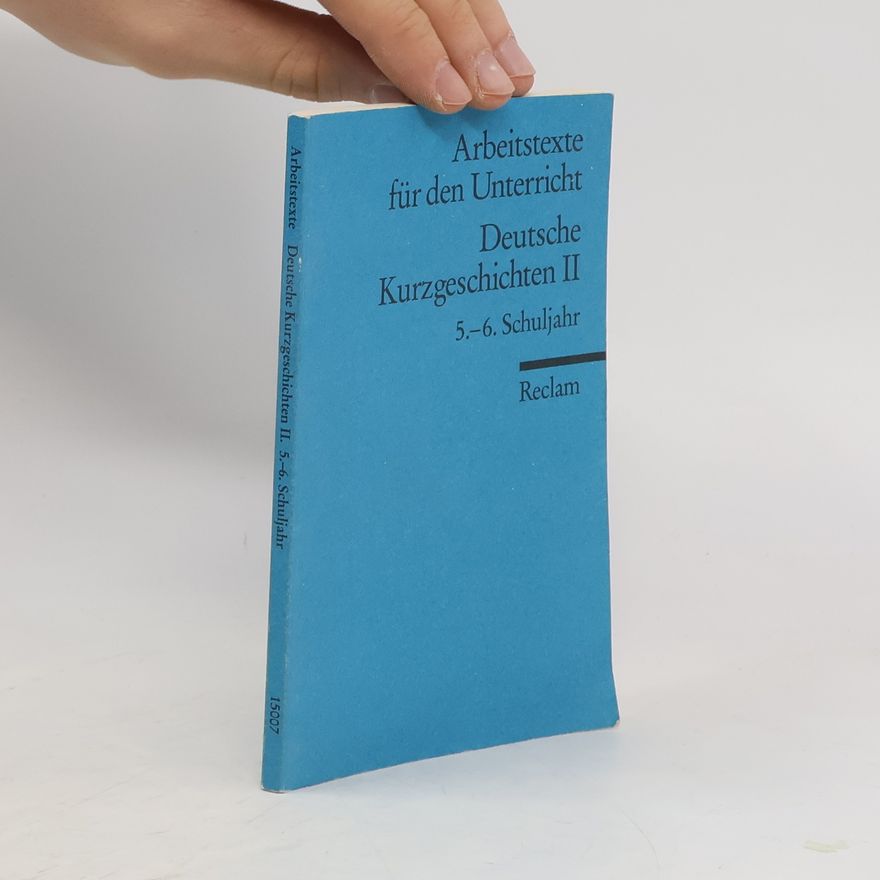 Autorenkollektiv Deutsche Kurzgeschichten II, 5.-6. Schuljahr