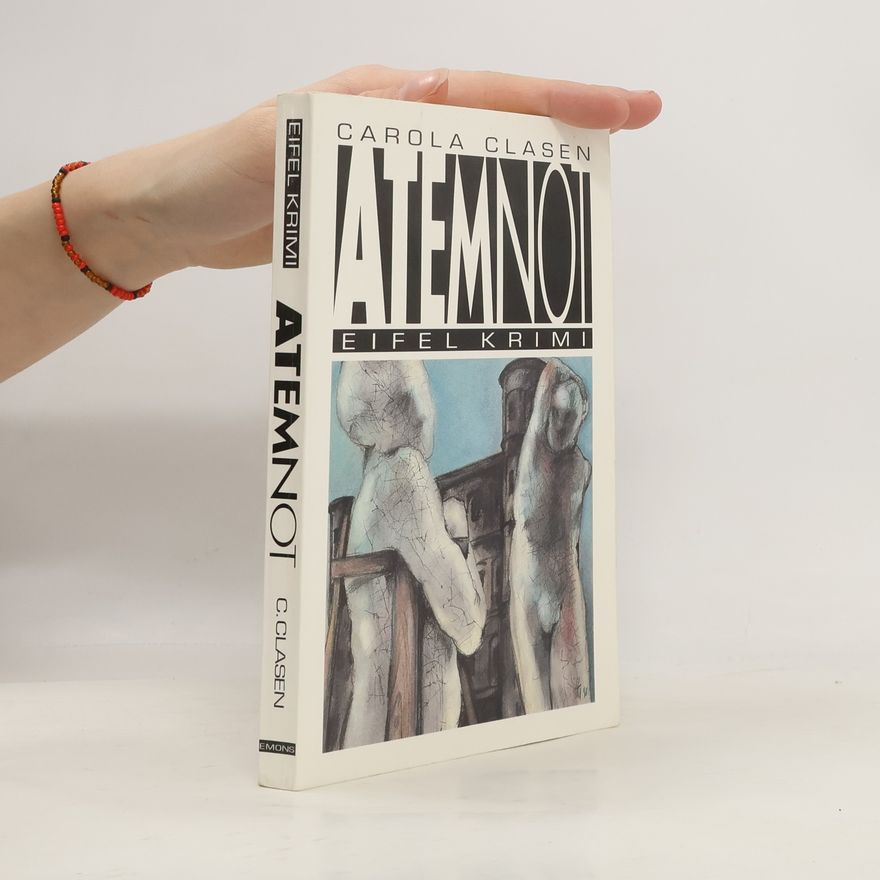 Carola Clasen Eifel Krimi - 3: Atemnot