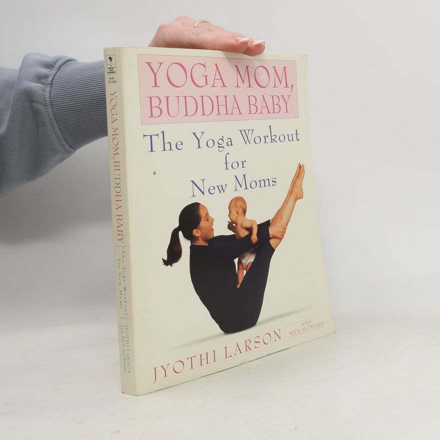 Jyothi Larson Yoga Mom, Buddha Baby