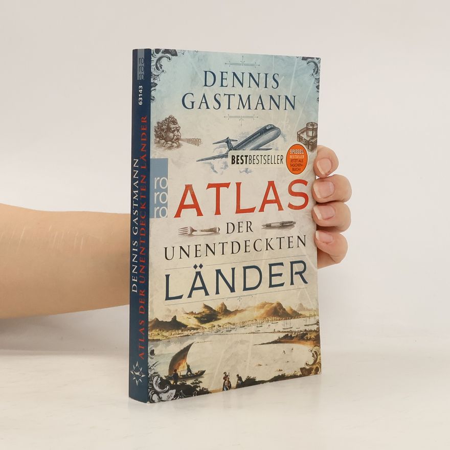 Dennis Gastmann Atlas der unentdeckten Länder