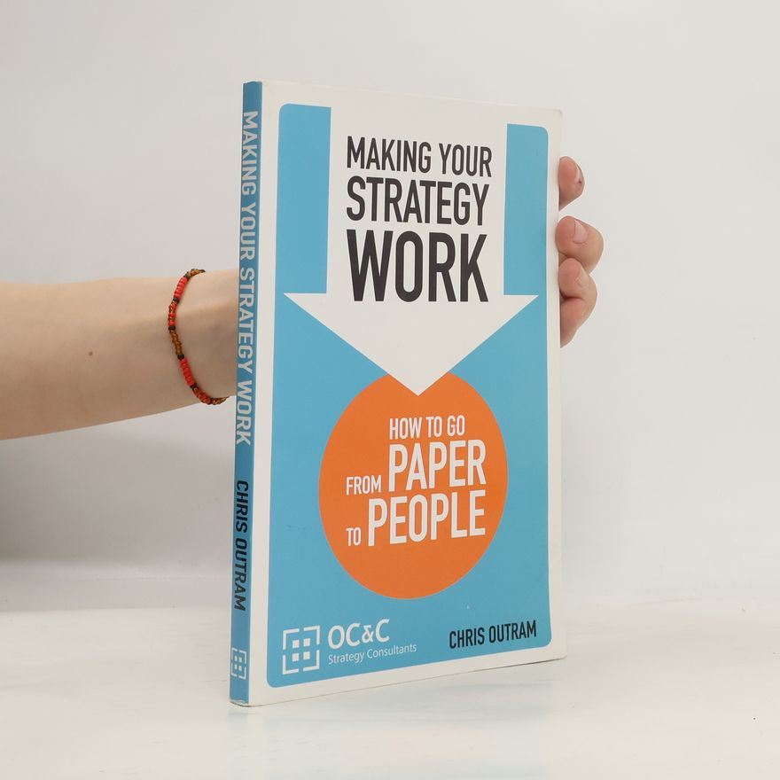 Chris Outram Making your strategy work